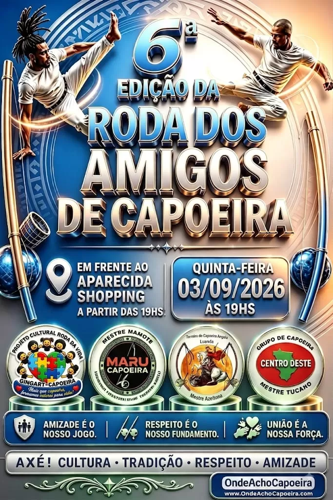Cartaz da roda 6º Edição da Roda dos Amigos de Capoeira