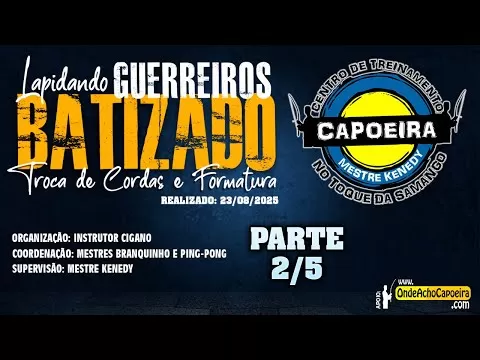 Cartaz do vídeo: 23/08/2025 - Lapdando Guerreiros, Batizado, Troca de Cordas e Formatura - Parte 2/5