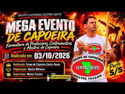 Cartaz do vídeo Mega Evento de Capoeira - Parte 5/5